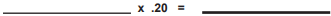 Multiply this amount by 20 percent (.20). 